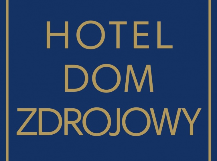 ****Hotel Dom Zdrojowy Resort & SPA ?v=1.0.1